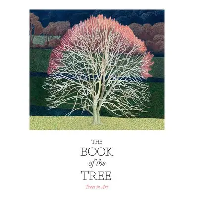 Book of the Tree - Hyland, Angus a Wilson, Kendra