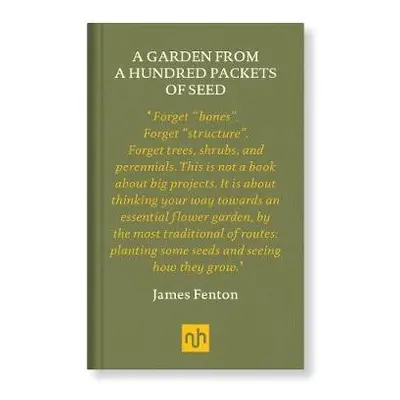 Garden from a Hundred Packets of Seed - Fenton, James