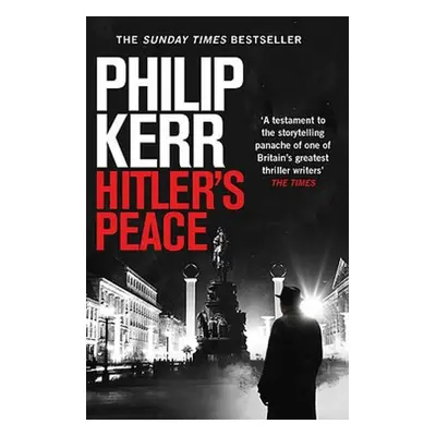 Hitler's Peace - Kerr, Philip