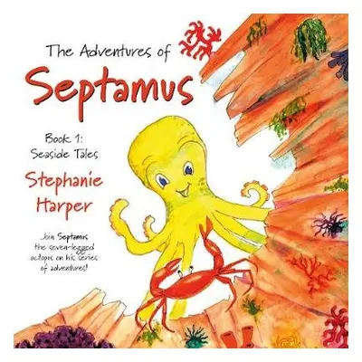 Adventures of Septamus - Harper, Stephanie A.