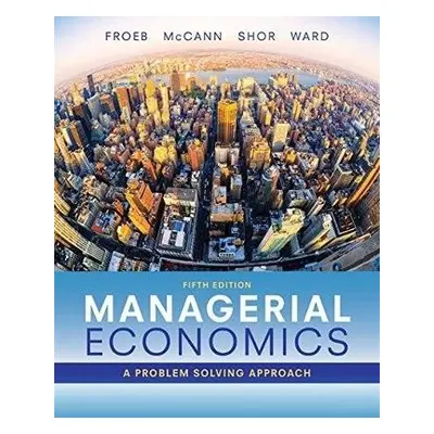 Managerial Economics - Ward, Michael (University of Texas, Arlington) a Shor, Mike (University o