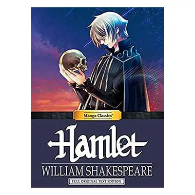 Manga Classics: Hamlet - Shakespeare, William