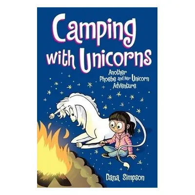 Camping with Unicorns - Simpson, Dana