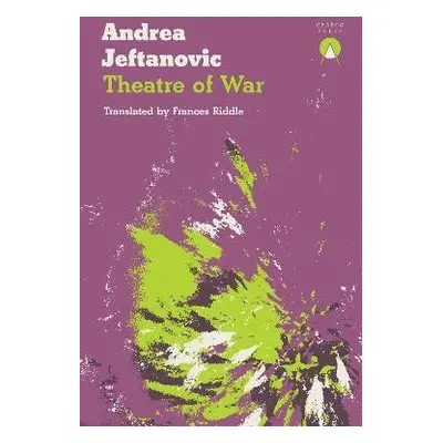 Theatre of War - Jeftanovic, Andrea