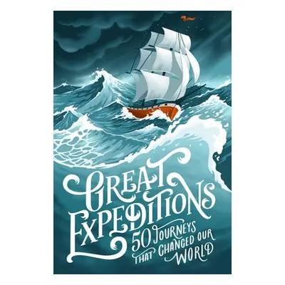 Great Expeditions - Steward, Mark a Greenwood, Alan