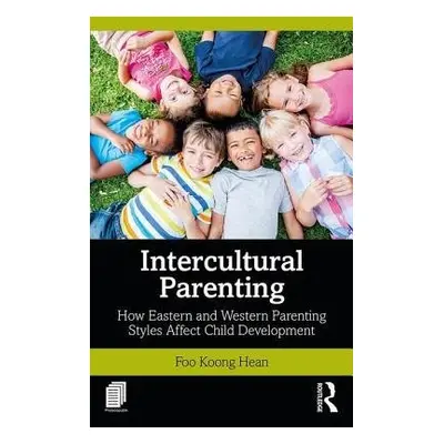 Intercultural Parenting - Foo, Koong Hean