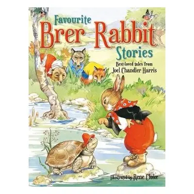 Favourite Brer Rabbit Stories - Harris, Joel Chandler