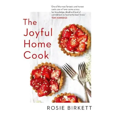 Joyful Home Cook - Birkett, Rosie