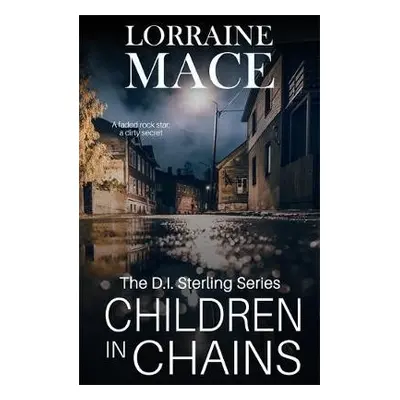 Children in Chains - Mace, Lorraine