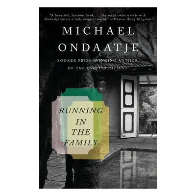 Running in the Family - Ondaatje, Michael