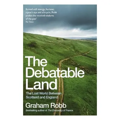 Debatable Land - Robb, Graham