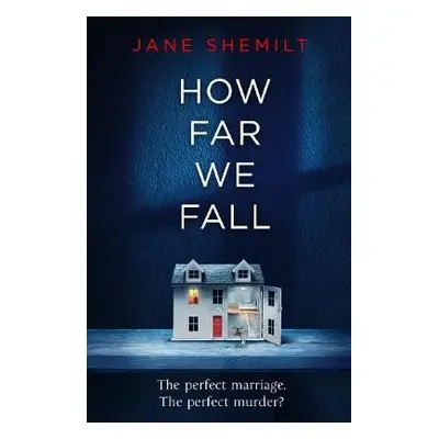 How Far We Fall - Shemilt, Jane