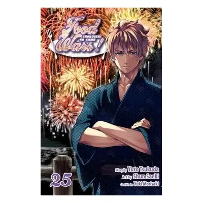 Food Wars!: Shokugeki no Soma, Vol. 25 - Tsukuda, Yuto