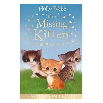 Missing Kitten and other tales - Webb, Holly