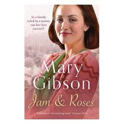 Jam and Roses - Gibson, Mary