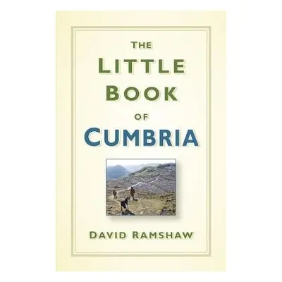 Little Book of Cumbria - Ramshaw, David