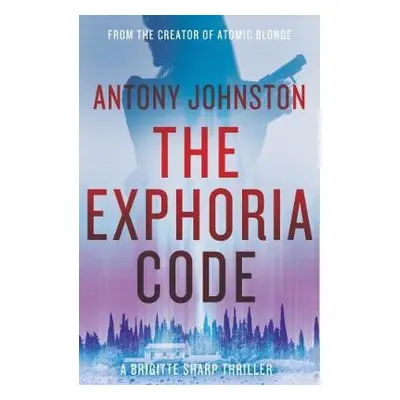 Exphoria Code - Johnston, Antony