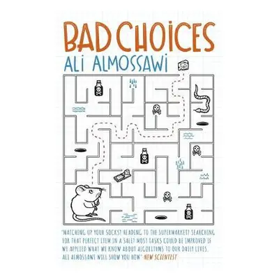 Bad Choices - Almossawi, Ali