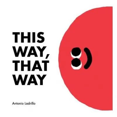 This Way, That Way - Ladrillo, Antonio