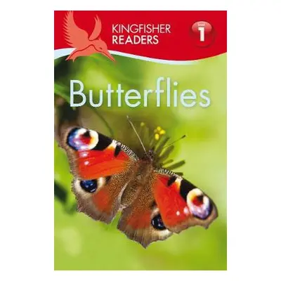 Kingfisher Readers: Butterflies (Level 1: Beginning to Read) - Feldman, Thea