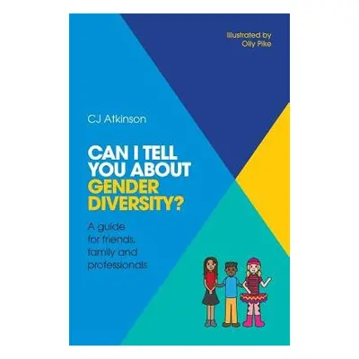 Can I tell you about Gender Diversity? - Atkinson, CJ