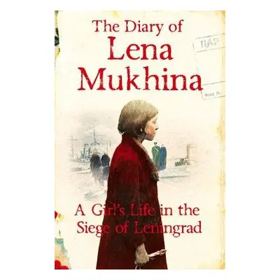 Diary of Lena Mukhina - Mukhina, Lena