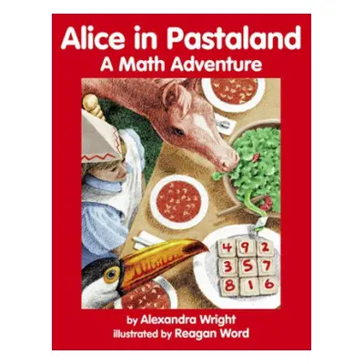 Alice in Pastaland - Wright, Alexandra