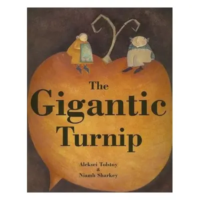 Gigantic Turnip - Tolstoy, Aleksei