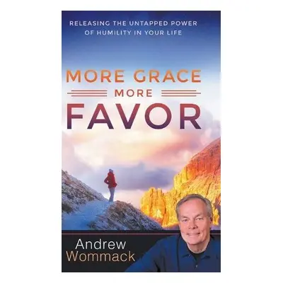 More Grace, More Favor - Wommack, Andrew