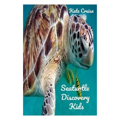 Seaturtle Discovery Kids - Cruise, Kate