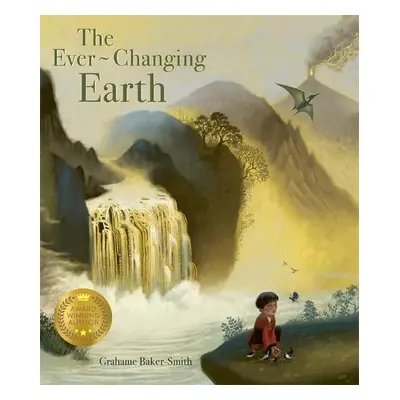 Ever-changing Earth - Baker-Smith, Grahame