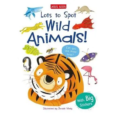 Lots to Spot Sticker Book: Animals! - Neave, Rosie