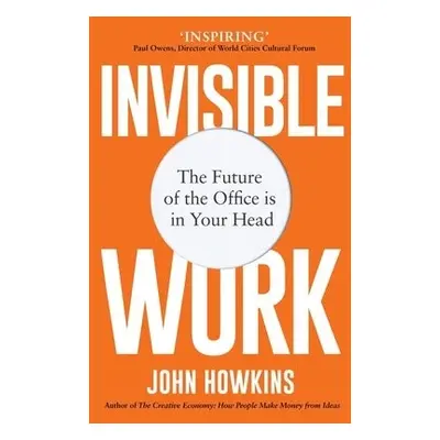 Invisible Work - Howkins, John