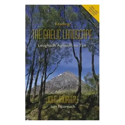 Reading the Gaelic Landscape - Murray, John