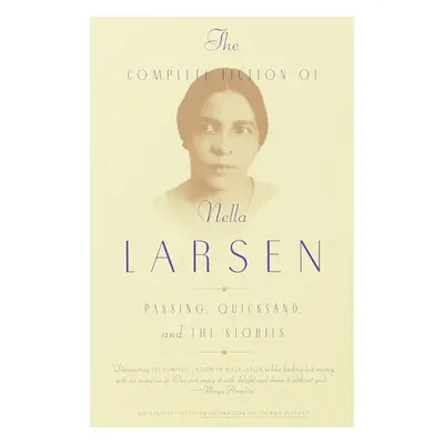 Complete Fiction of Nella Larsen - Larsen, Nella