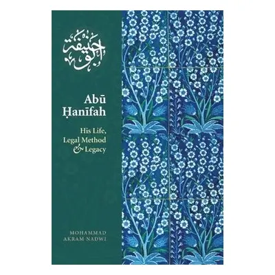 Abu Hanifah - Nadwi, Mohammed Akram