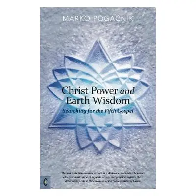 Christ Power and Earth Wisdom - Pogacnik, Marko