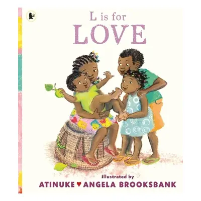 L is for Love - Atinuke