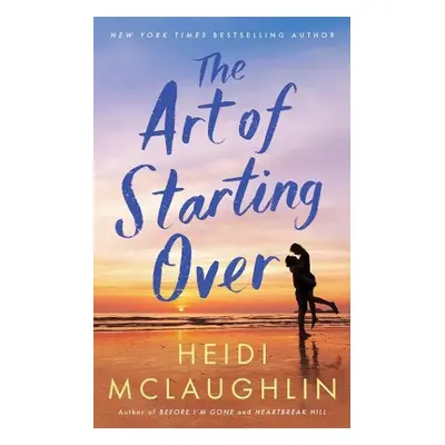 Art of Starting Over - McLaughlin, Heidi