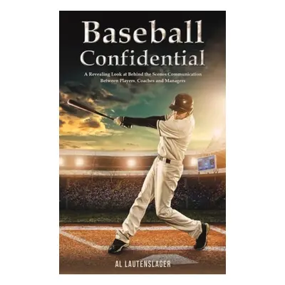 Baseball Confidential - Lautenslager, Al