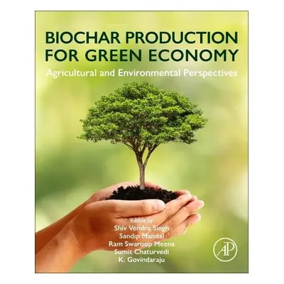 Biochar Production for Green Economy