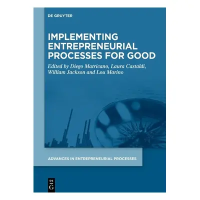 Implementing Entrepreneurial Processes for Good