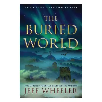 Buried World - Wheeler, Jeff