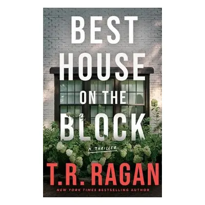 Best House on the Block - Ragan, T.R.