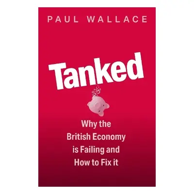 Tanked - Wallace, Paul