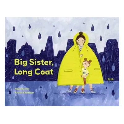 Big Sister, Long Coat - Buchet, Nelly a Katstaller , Rachel