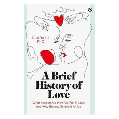 Brief History of Love - PhD, Liat Yakir,