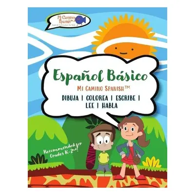 Espa?ol B?sico para Ni?os, Libro 1 - Spanish(tm), Mi Camino