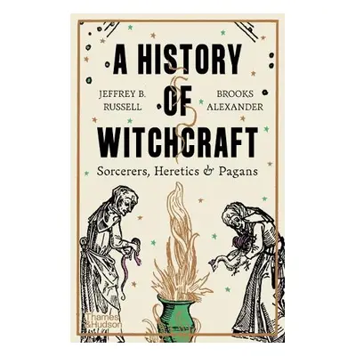 History of Witchcraft - Russell, Jeffrey B. a Alexander, Brooks