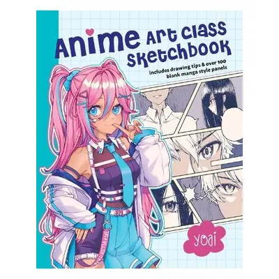 Anime Art Class Sketchbook - Yoai